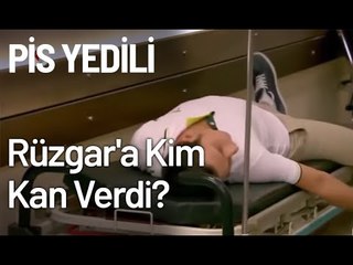Rüzgar'a Kim Kan Verdi? - Pis Yedili 83. Bölüm