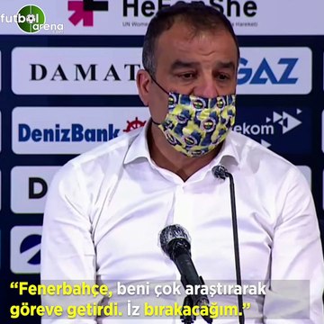 Tahir Karapınar: Fenerbahçe beni çok araştırarak göreve getirdi, iz bırakacağım