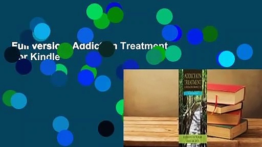 Full version  Addiction Treatment  For Kindle