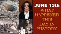June 13th: Here is a look at some major events that took place on this day in history| Oneindia News