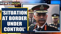 Indian Army Chief on LAC tensions: Border situation is under control| Oneindia News