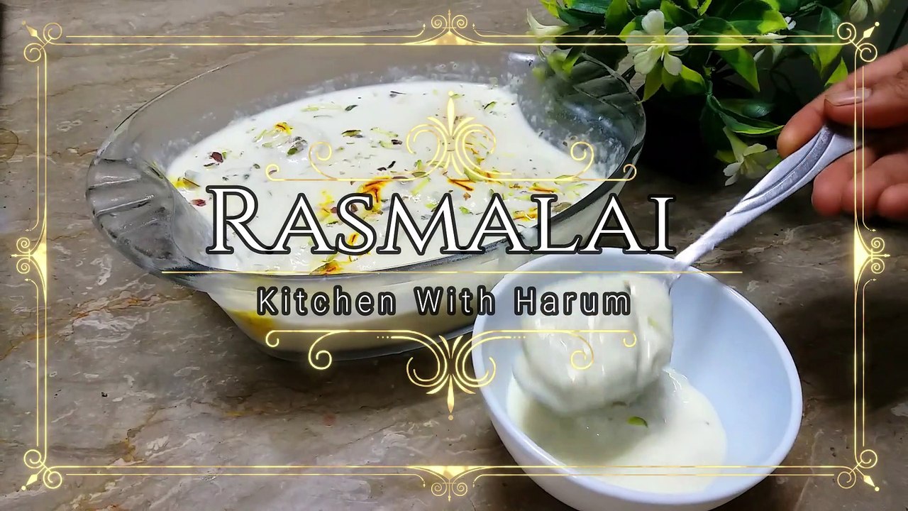 Rasmalai RecipeRasmalai Recipe | Rasmalai | Rasmalai Banane Ka Asan Tarika | Kitchen With Harum