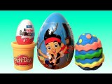 Giant Play-Doh Jake Surprise Egg Covered Easter Egg Kinder Jake and The Neverland Pirates PlayDough