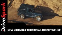 New Mahindra Thar India Launch Timeline | Specs, Features & Other Updates Explained