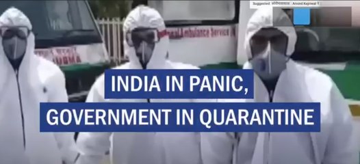 India in panic, government in quarantine