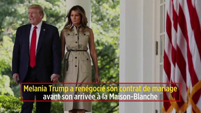 Melania Trump a renégocié son contrat de mariage avant son arrivée à la Maison-Blanche