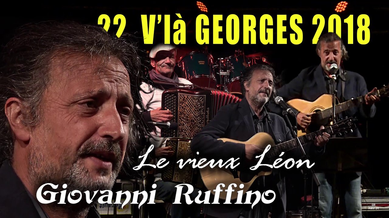 22 V'là Georges 2018 : Giovanni Ruffino interprète "Le vieux Léon" en piémontais  5' 35"