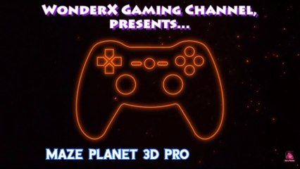 Maze Planet 3D Pro gameplay