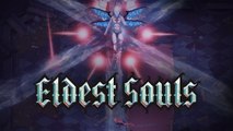Eldest Souls - Trailer de gameplay