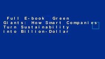 Full E-book  Green Giants: How Smart Companies Turn Sustainability into Billion-Dollar