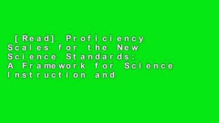 [Read] Proficiency Scales for the New Science Standards: A Framework for Science Instruction and