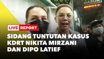 LIVE REPORT: Kelanjutan Sidang Tuntutan Kasus Nikita Mirzani dan Dipo Latief