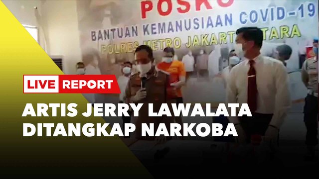 LIVE REPORT : Artis Jerry Lawalata Ditangkap Narkoba