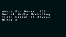 About For Books  500 Social Media Marketing Tips: Essential Advice, Hints and Strategy for