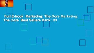Full E-book  Marketing: The Core Marketing: The Core  Best Sellers Rank : #1