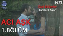 Acı Aşk - Melek ve Bulut'un Ormandaki Romantik Anları - Acı Aşk 1. Bölüm