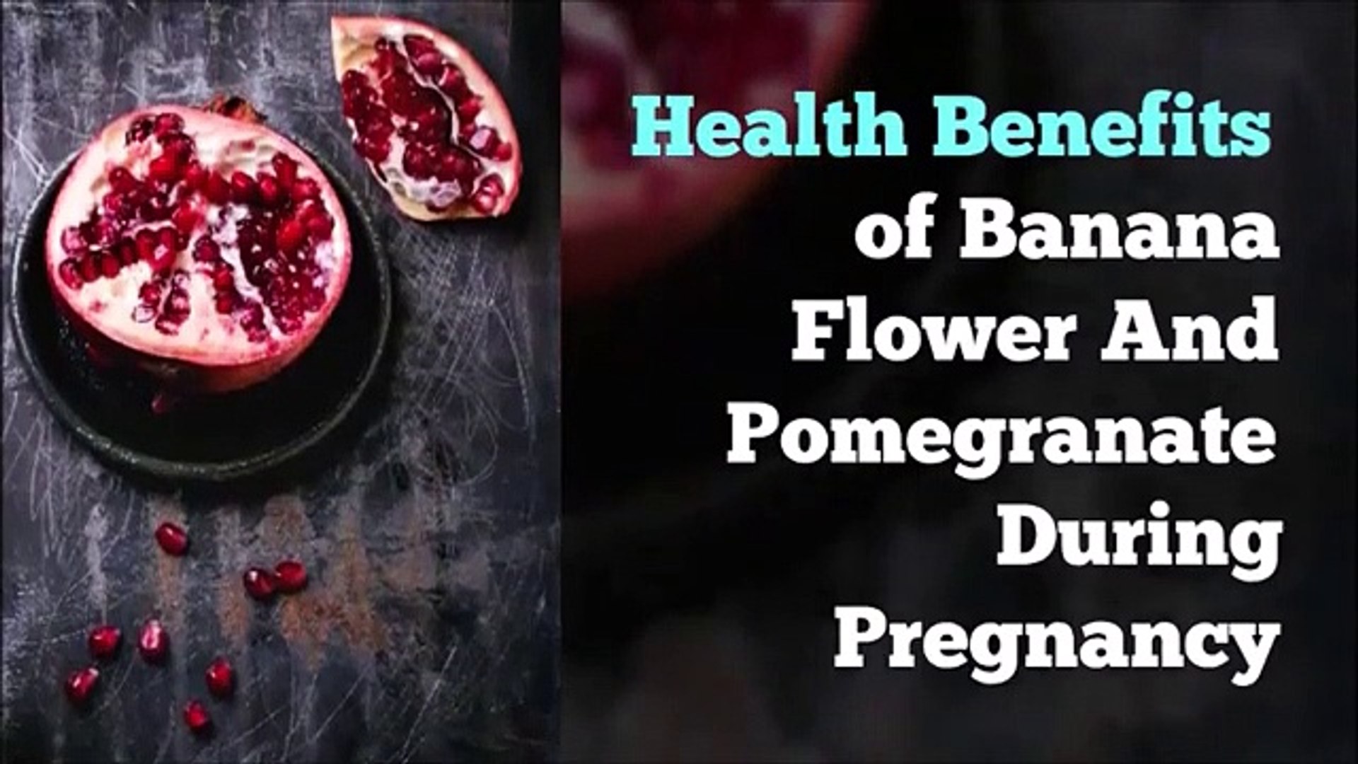 Benefits of top pomegranate during pregnancy