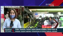 Pasar Tanah Abang Buka Dengan Sistem Ganjil Genap