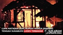 Lupa Matikan Lilin, Rumah Warga Jampang Tengah Sukabumi Ludes Terbakar