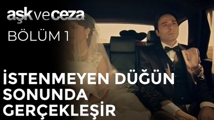 İstenmeyen Düğün Sonunda Gerçekleşir | Aşk ve Ceza 1. Bölüm