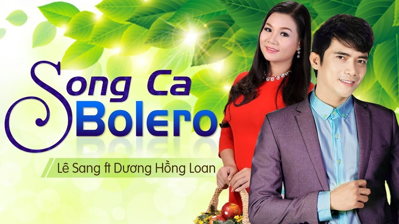Lê Sang ft. Dương Hồng Loan  Cặp Đôi Song Ca Bolero Trữ Tình Ăn Ý Nhất Việt Nam