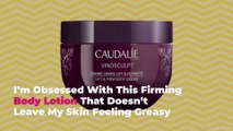 I’m Obsessed With This Firming Body Lotion That Doesn’t Leave My Skin Feeling Greasy