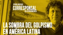 Corresponsal en Latinoamérica - Pedro Brieger y la sombra del golpismo en América Latina - En la Frontera, 15 de junio de 2020