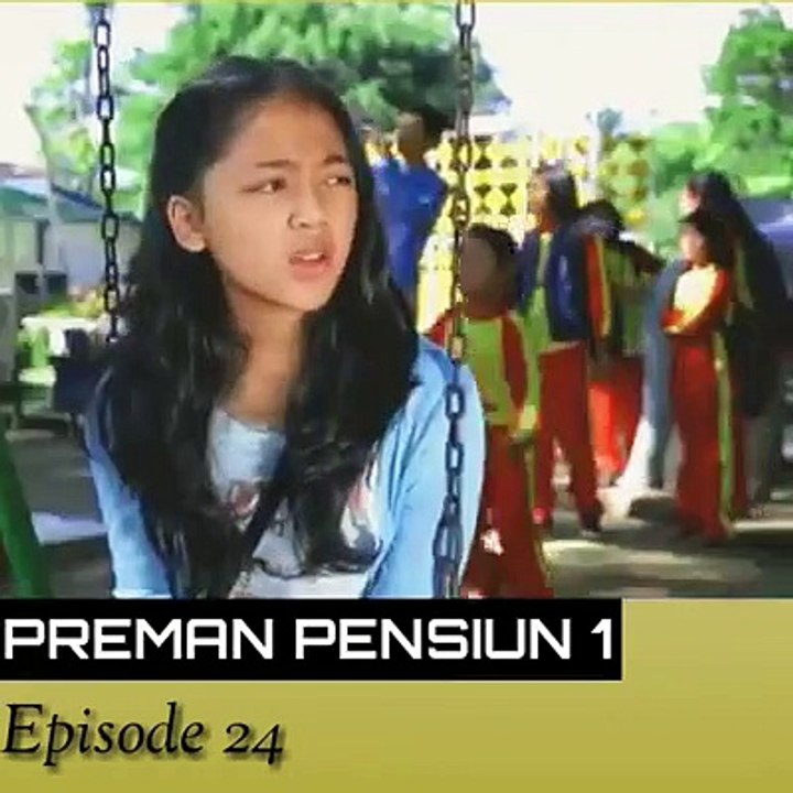 Preman Pensiun Sea-01 Eps 24