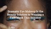 Dramatic Eye Makeup Is the Beauty Solution to Wearing a Face Mask This Summer