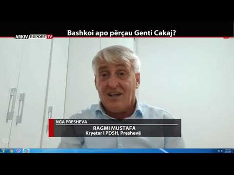 Bashkoi apo përçau Genti Cakaj?