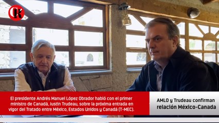 AMLO y Trudeau por llamada telefónica confirman relación México-Canada