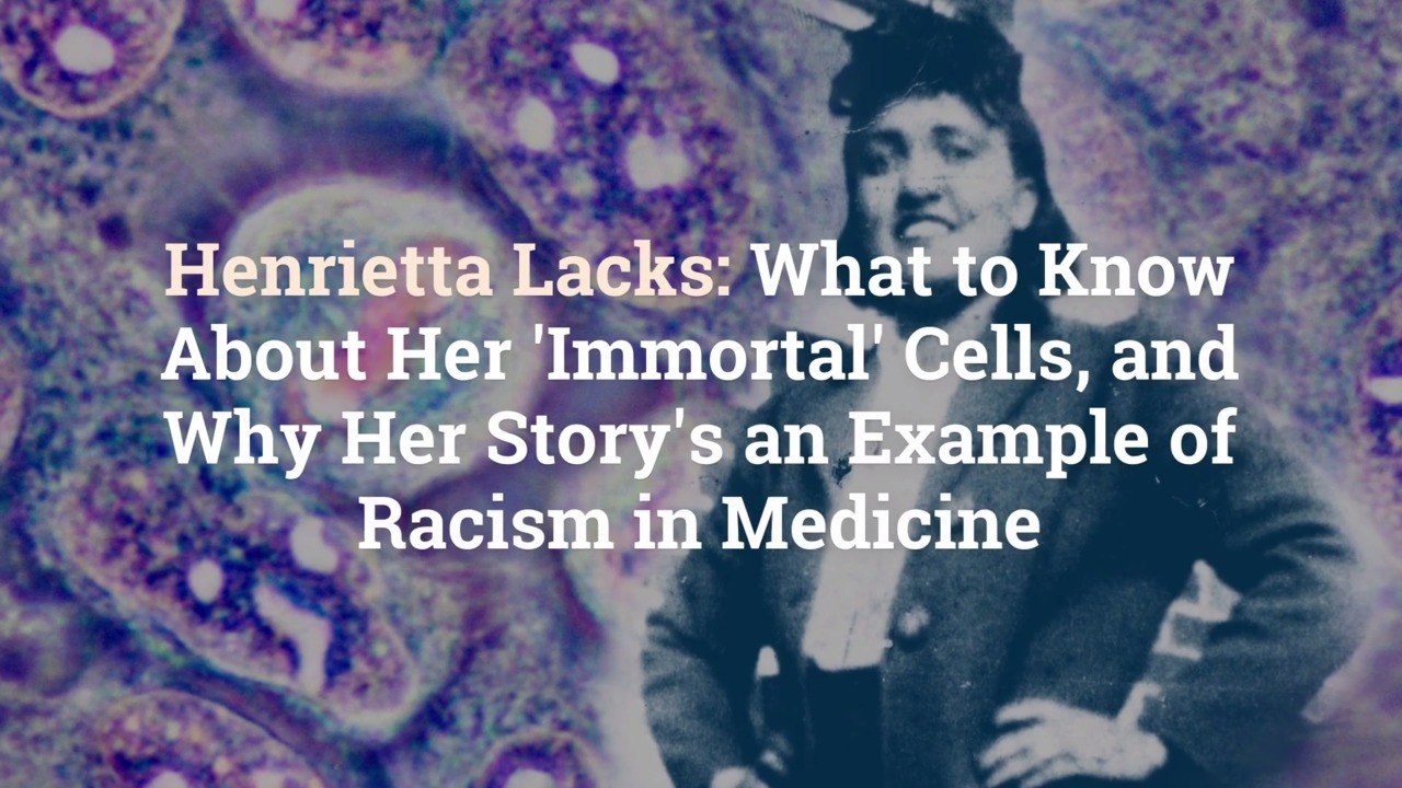 Henrietta Lacks: What to Know About Her 'Immortal' Cells, and Why Her Story's an Example o