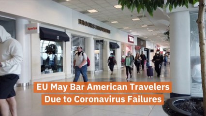 Americans May Have EU Troubles