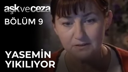 Savaş Gelmeyince Yasemin Yıkılıyor | Aşk ve Ceza 9. Bölüm