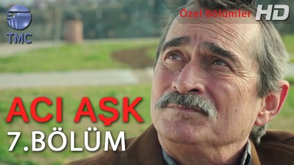 Acı Aşk - Ali, Melek'in Babası ile Dertleşiyor - 7. Bölüm