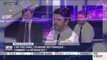 Idées de placements : L'or figée dans l'épargne des Français, comment la réorienter ? - 16/06