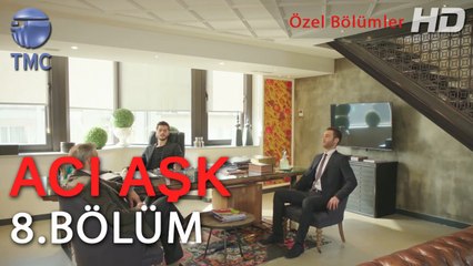 Acı Aşk - Ali, Şirkette Çalışmak İstediğini Söylüyor - 8. Bölüm