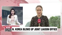 N. Korea explodes inter-Korean liasion office in Gaeseong