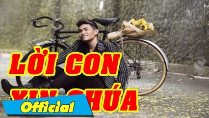 Thánh ca hay nhất  Lời con xin Chúa - Nguyễn Hồng Ân