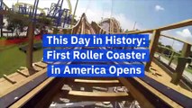 This Day in History: First Roller Coaster in America Opens