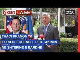 下载视频: Thaci pranon Ftesen e Grenell per takimin ne Shtepine e Bardhe |Lajme-News