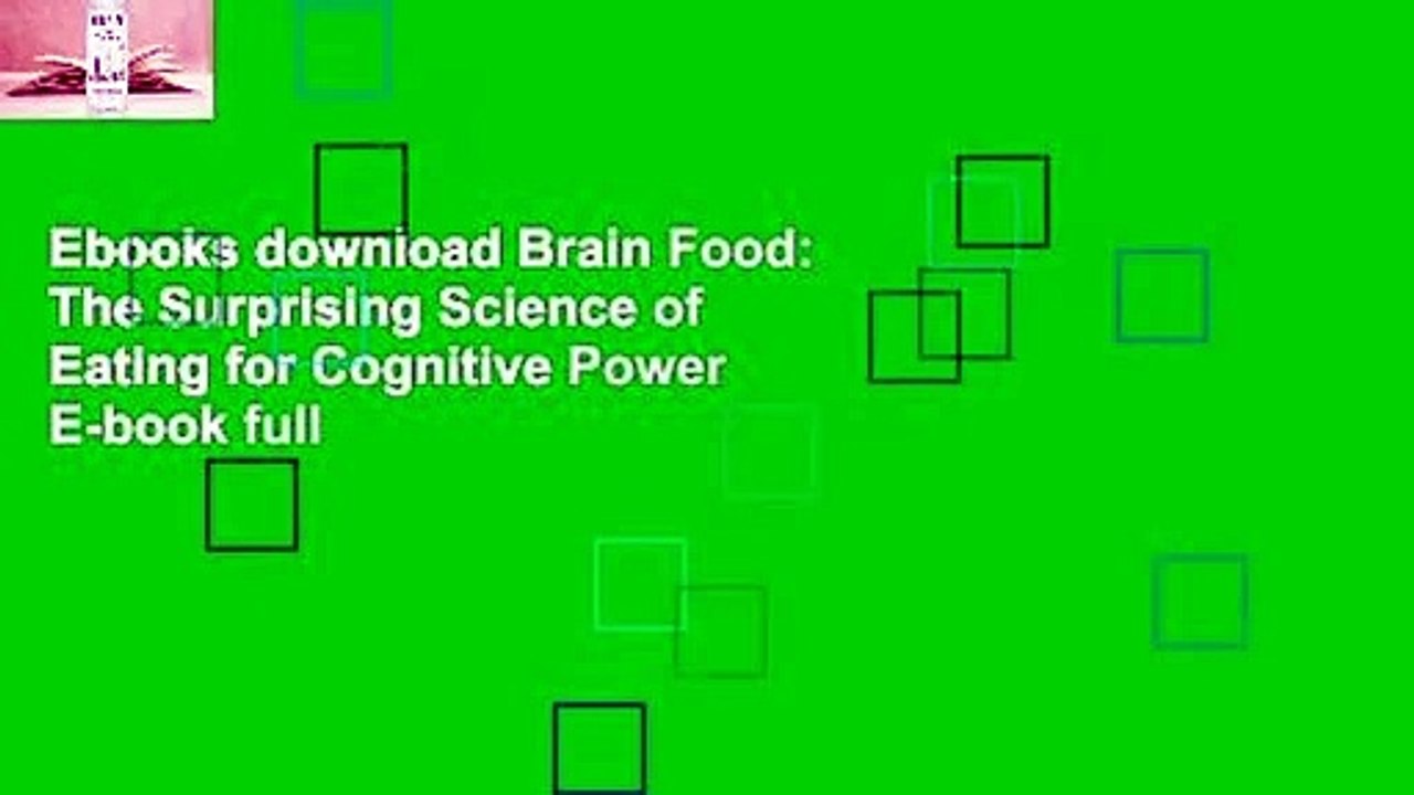 Ebooks Brain Food: The Surprising Science of Eating for Cognitive Power E-book full