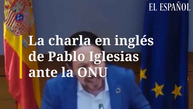 La charla en inglés de Pablo Iglesias ante la ONU