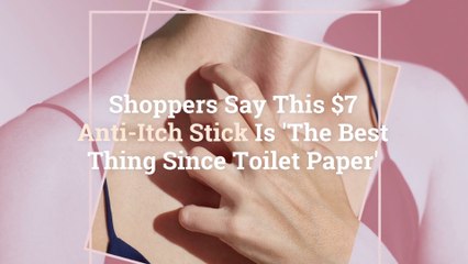 Shoppers Say This $7 Anti-Itch Stick Is ‘The Best Thing Since Toilet Paper’