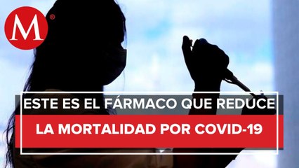 ¿Qué es la dexametasona?, el fármaco que reduce mortalidad por coronavirus