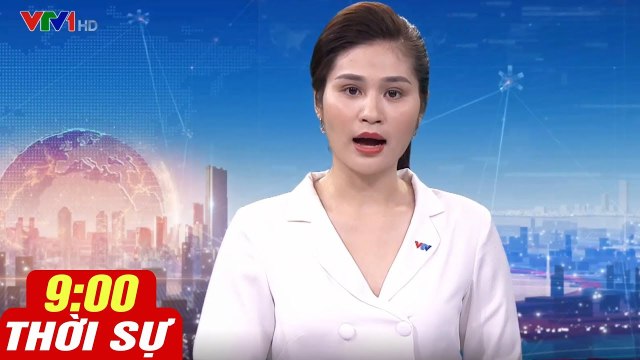 Thời Sự VTV1 9h Hôm Nay 17.6.2020 Tin tức thời sự VTV1 mới nhất hôm nay