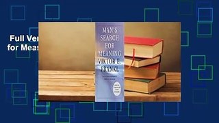 Full Version  Man's Search for Meaning Complete