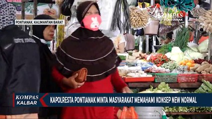 Kapolresta Pontianak Berharap Masyarakat Paham Konsep New Normal