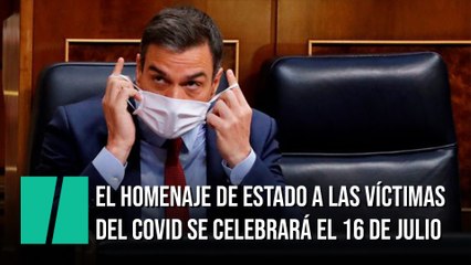 Sánchez anuncia que el 16 de julio se celebrará el homenaje de Estado a las víctimas