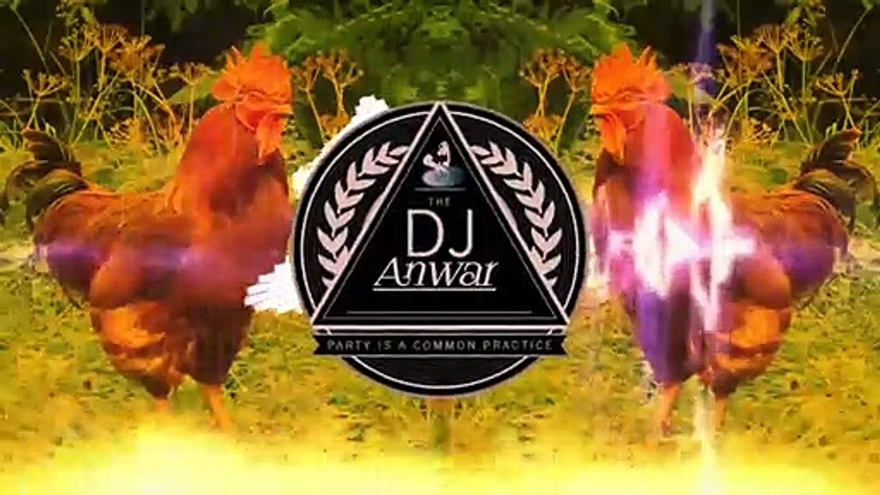 Dj_hen_song_with_edm_bass™-Original_Dj_Anwar_king